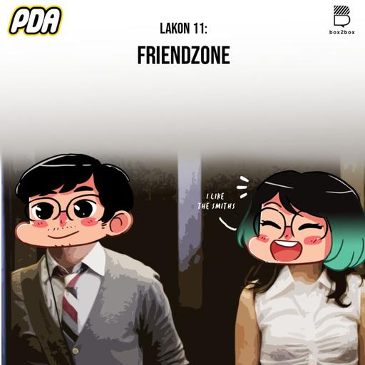 Lakon 11 - Friendzone