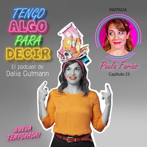 Episodio 23 - Paula Farías