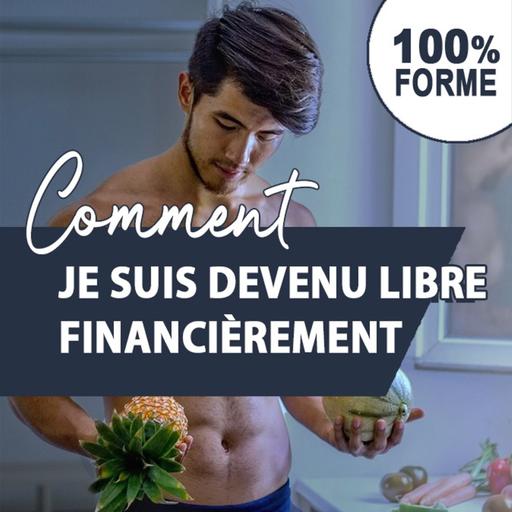 Comment je suis devenu libre financièrement