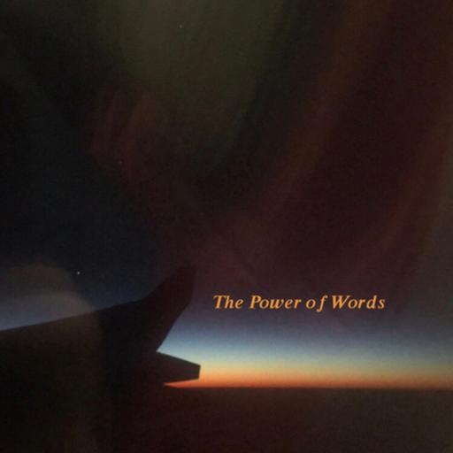 03. The Power of Words