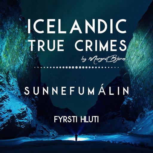 IS - 4 - BLÓÐSKÖMM: Sunnefumálin - 1. hluti