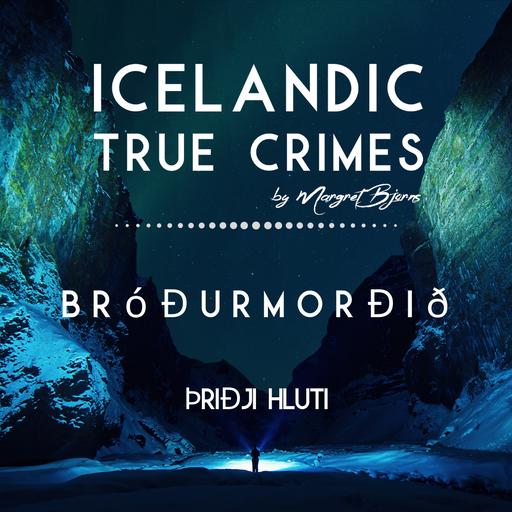 IS - 3- MORÐ: Bróðurmorðið - 3. hluti
