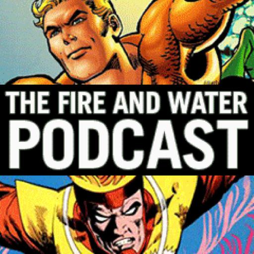 Fire &amp; Water #247 – Aquaman Super DC Giant