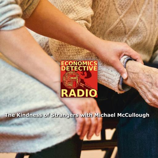 The Kindness of Strangers with Michael McCullough