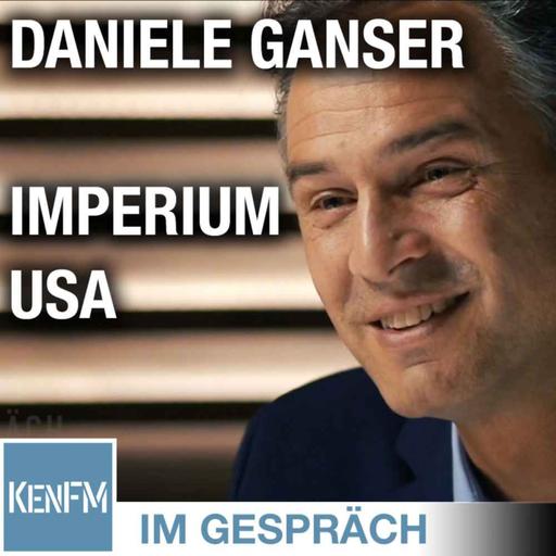 Im Gespräch: Dr. Daniele Ganser (“Imperium USA: Die skrupellose Weltmacht”)