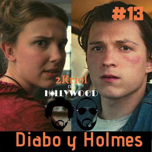 #13 - Diabo Y Holmes