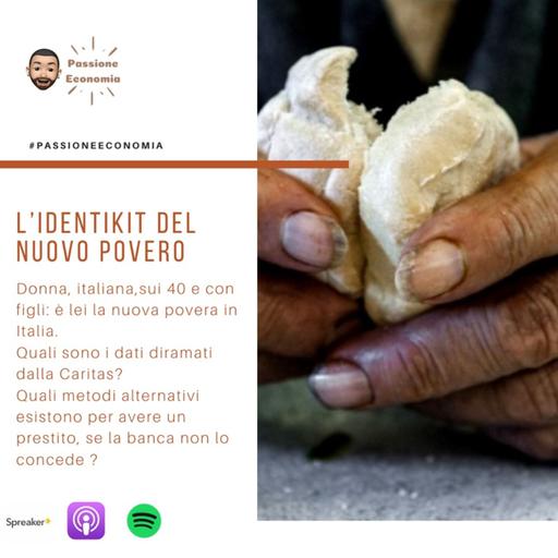 L'identikit del nuovo povero