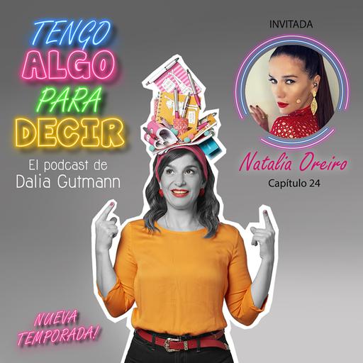 Episodio 24 - Natalia Oreiro