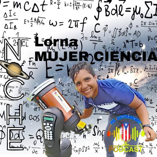 Lorna Salamán, Mujer Ciencia. Una de las mujeres de la ciencia.