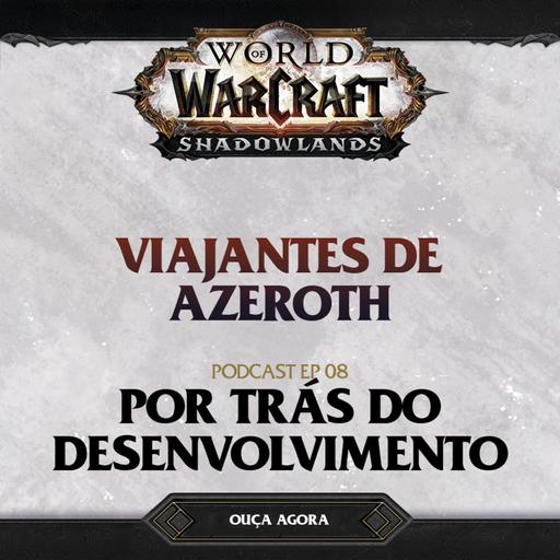 #08 - Por trás do Desenvolvimento ft. Laura Sardinha