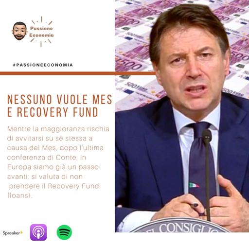 Nessuno vuole Mes e Recovery Fund
