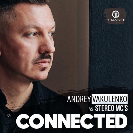 Andrey Vakulenko vs Stereo MCs - Connected
