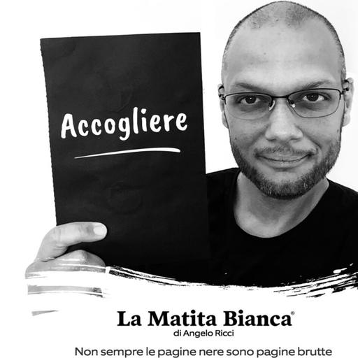 La Matita Bianca - "Accogliere"