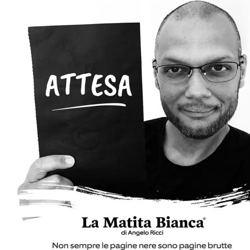 La Matita Bianca - "Attesa"