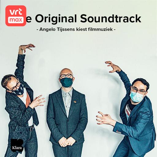 The Original Soundtrack: Angelo Tijssens kiest de beste filmmuziek