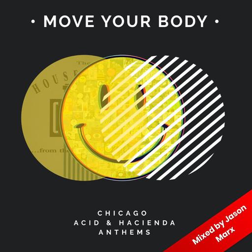 MOVE YOUR BODY - Chicago House