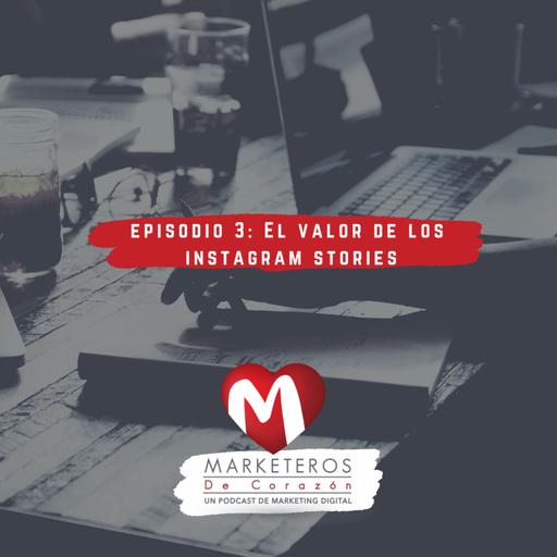 El valor de Instagram Stories como estrategia de mercadeo digital