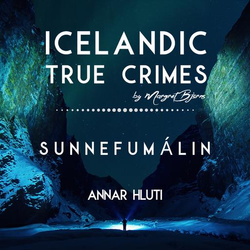 IS - 5 - BLÓÐSKÖMM: Sunnefumálin - 2. hluti