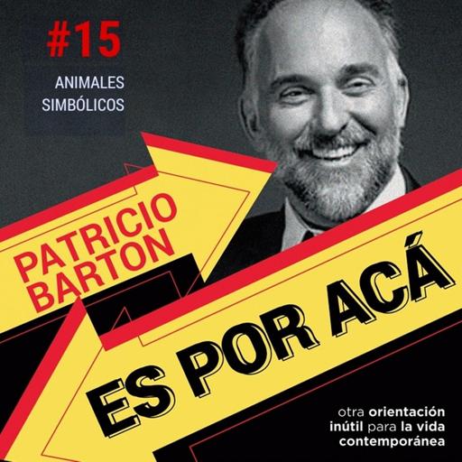 ES POR ACÁ #06 - Animales simbólicos