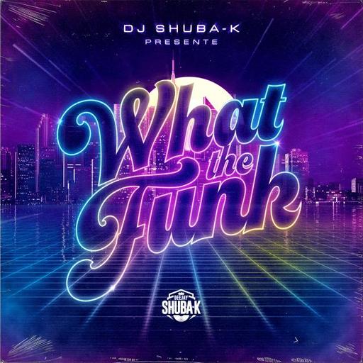 WHAT THE FUNK Feat Sidney - 2020