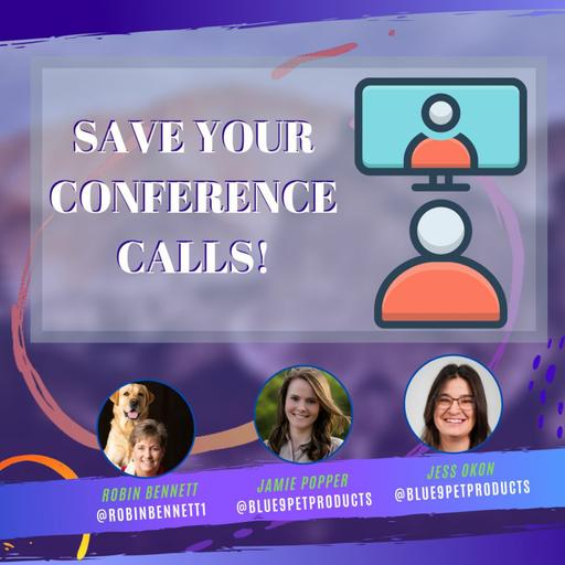 Save Your Conference Calls