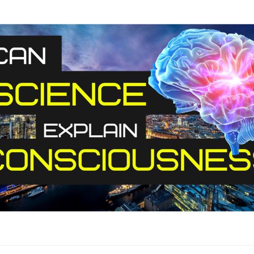 Can Science Explain Consciousness?