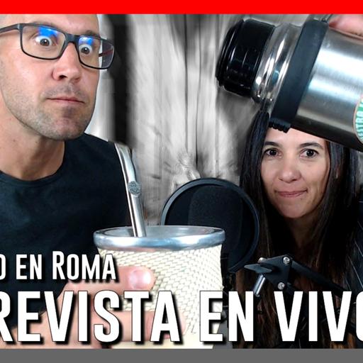 ENTREVISTA EN VIVO con CARO en ROMA (45 DIAS) 1000 Cosas Interesantes