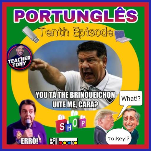 Tenth Episode *Portunglês BR* - 10 Expressões e 10 Pronuncias Equivocadas no BR🇧🇷 #cometobrazil