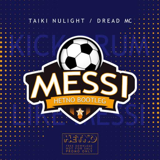 TAIKI NULIGHT & DREAD MC - MESSI (HETNO RADIO BOOTLEG)
