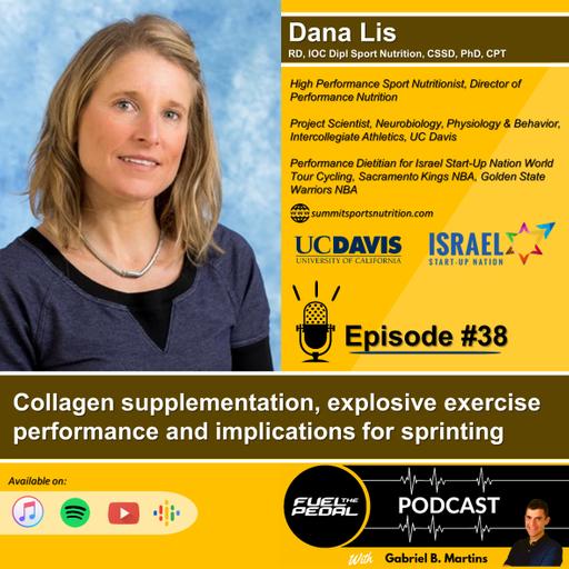 FTP #38: Dana Lis - Collagen supplementation, explosive exercise performance and implications for sprinting