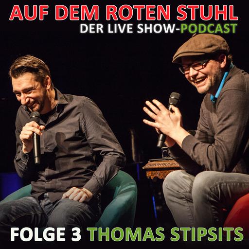 Folge 3 - Thomas Stipsits - Auf dem roten Stuhl LIVE SHOW (Teil II)