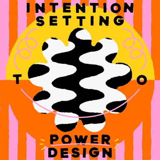 Intention Setting To Power Design