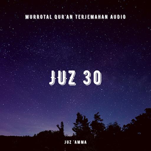 Juz 30 Full Audio Terjemahan
