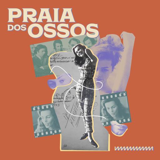 Praia dos Ossos: episódios bônus exclusivos para assinantes piauí