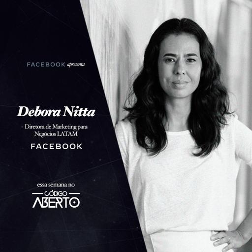 Débora Nitta, Diretora de Marketing para Negócios LATAM, Facebook Brasil