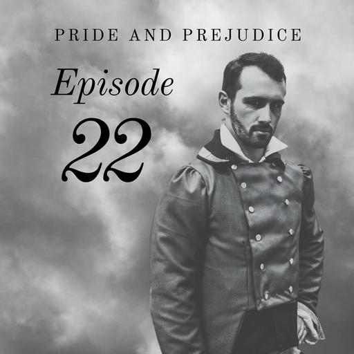 Pride and Prejudice | 22. With Wickham