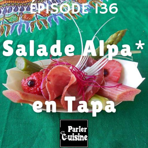 # 136 Salade Alpa en tapa
