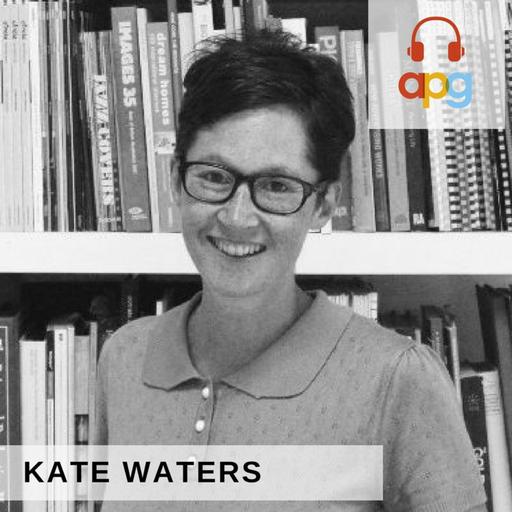 Kate Waters | APG Podcast | Episode 2