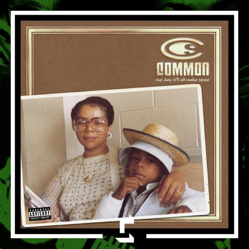 Common - One Day It'll All Make Sense
