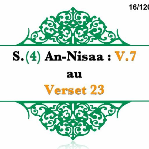 Chapitre 16 Sourate 4 Nisaa V 7 Au V 23