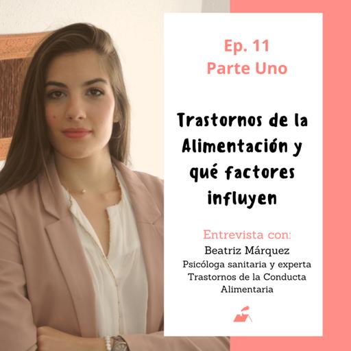 Ep.12 Trastornos de Alimentación y qué Factores influyen