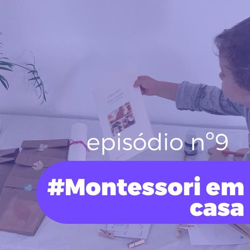 #episódio09- Montessori em casa