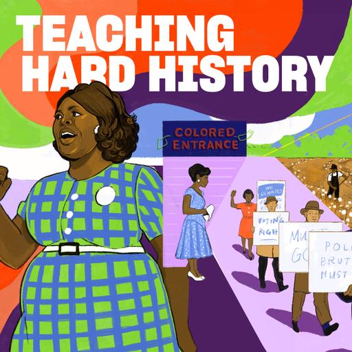 Doing the Work of Teaching Hard History