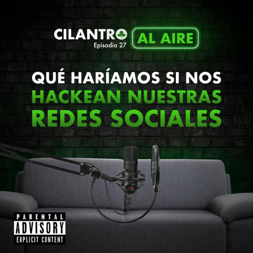 Ep. 26.- Qué haríamos si nos hackearan nuestras Redes Sociales