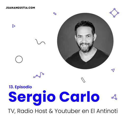 Ep 13. Proceso y creación de contenido para El Antinoti con Sergio Carlo