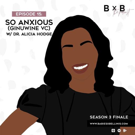 So Anxious featuring Dr. Alicia Hodge