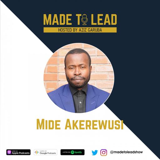 Mide Akerewusi - Fracture to Failure to Philanthropy (Part 2) | S2E11