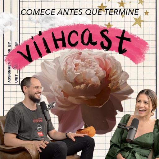 EP. 07 - Comece antes que termine