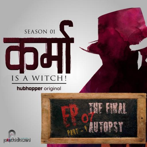 S01EP07 (Part-1): The Final Autopsy
