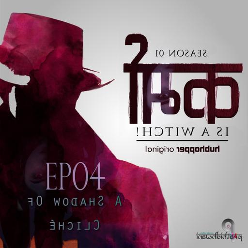 S01EP05: A Shadow of Cliché